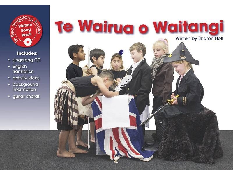 Te Wairua o Waitangi (The Spirit of Waitangi) sing - along book