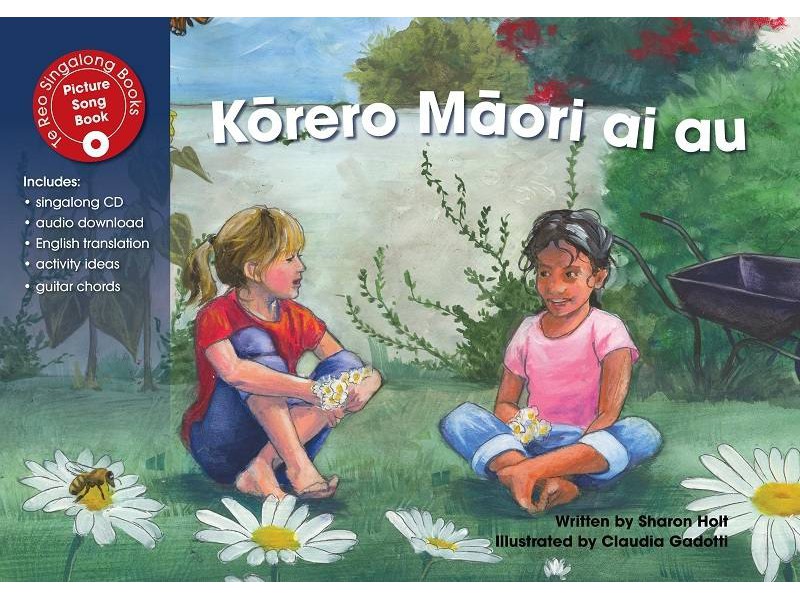 Korero Maori ai au (I Speak Maori) sing - along book