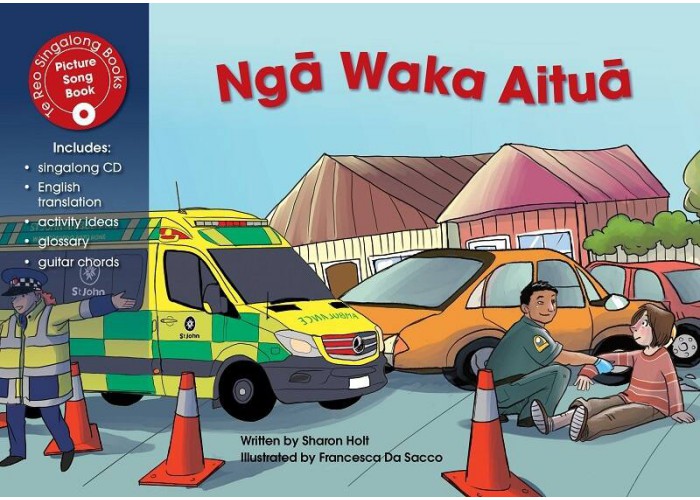 Nga Waka Aitua ( Emergency Vehicles) sing - along book