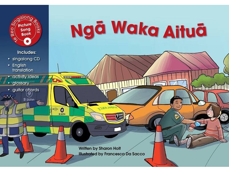 Nga Waka Aitua ( Emergency Vehicles) sing - along book